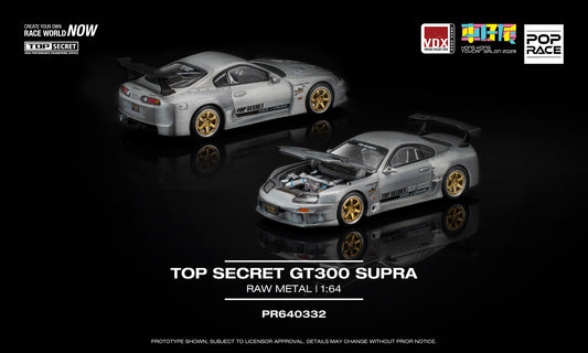 POPRACE 1/64 TOP SECRET GT300 SUPRA Raw Material HKTS x VDX 2025 Exclusive Event Model